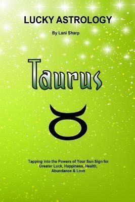Lucky Astrology - Taurus (eBook, ePUB) Lucky Astrology - Taurus (eBook, ePUB)