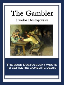 The Gambler (eBook, ePUB) - Dostoyevsky, Fyodor