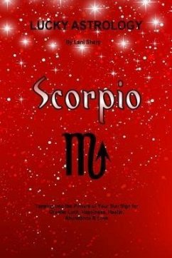 Lucky Astrology - Scorpio (eBook, ePUB) - Sharp, Lani