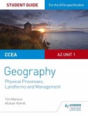 CCEA A2 Unit 1 Geography Student Guide 4: Physical Processes, Landforms and Management (eBook, ePUB)