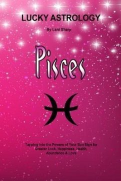 Lucky Astrology - Pisces (eBook, ePUB) - Sharp, Lani