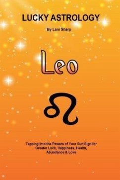 Lucky Astrology - Leo (eBook, ePUB) - Sharp, Lani