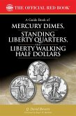 A Guide Book of Mercury Dimes, Standing Liberty Quarters, and Liberty Walking Half Dollars (eBook, ePUB)