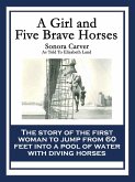 A Girl and Five Brave Horses (eBook, ePUB)