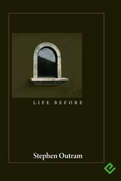 Life Before (eBook, ePUB) - Outram, Stephen