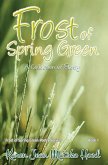 Frost of Spring Green (eBook, ePUB) Frost of Spring Green (eBook, ePUB)
