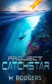 Project Catchstar (The Claire Everston Adventures) (eBook, ePUB)