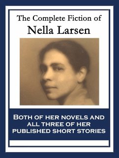 The Complete Fiction of Nella Larsen (eBook, ePUB) - Larsen, Nella
