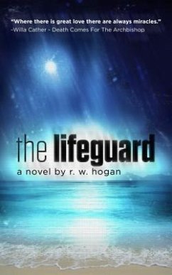 The Lifeguard (eBook, ePUB) - Hogan, Raymond W.
