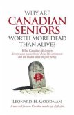 Why Are Canadian Seniors Worth More Dead Than Alive? (eBook, ePUB)