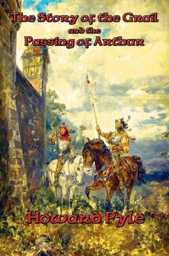 The Story of the Grail and the Passing of Arthur (eBook, ePUB) - Pyle, Howard