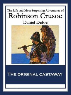 The Life and Most Surprising Adventures of Robinson Crusoe (eBook, ePUB) - Defoe, Daniel