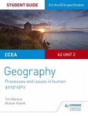CCEA A2 Unit 2 Geography Student Guide 5: Processes and issues in human geography (eBook, ePUB)
