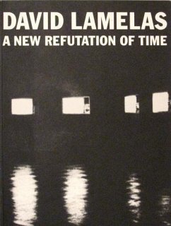 A New Refutation of Time (eBook, ePUB) - Lamelas, David