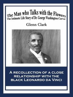 The Man Who Talks with Flowers (eBook, ePUB) - Clark, Glenn