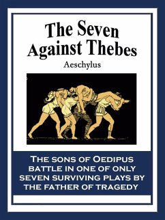 The Seven Against Thebes (eBook, ePUB) - Aeschylus