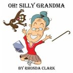Oh! Silly Grandma (eBook, ePUB)