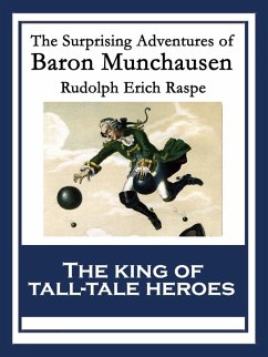 The Surprising Adventures of Baron Munchausen (eBook, ePUB) - Raspe, Rudolph Erich