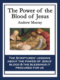 The Power of the Blood of Jesus (eBook, ePUB) - Murray, Andrew