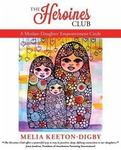 The Heroines Club (eBook, ePUB) - Keeton-Digby, Melia