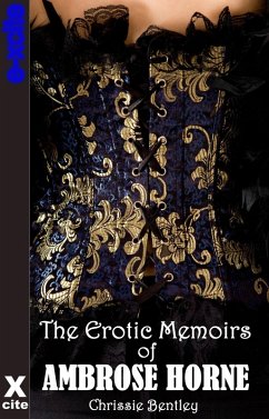 Cover The Erotic Memoirs of Ambrose Horne (eBook, ePUB)