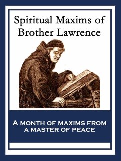 Spiritual Maxims of Brother Lawrence (eBook, ePUB) - Lawrence, Brother