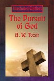 The Pursuit of God (Illustrated Edition) (eBook, ePUB)