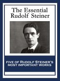 The Essential Rudolf Steiner (eBook, ePUB)