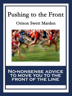 Pushing to the Front (eBook, ePUB) - Marden, Orison Swett