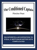 The Conditioned Captain (eBook, ePUB) The Conditioned Captain (eBook, ePUB)