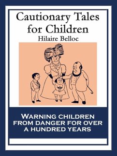 Cautionary Tales for Children (eBook, ePUB) - Belloc, Hilaire