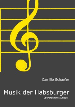 Musik der Habsburger (eBook, ePUB) - Schaefer, Camillo