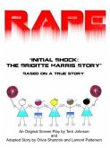 Rape Initial Shock The Brigitte Harris Story (eBook, ePUB)