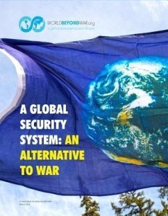 A Global Security System (eBook, ePUB) - Shifferd, Kent; Hiller, Patrick; Swanson, David