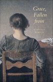 Grace, Fallen from (eBook, ePUB) Grace, Fallen from (eBook, ePUB)