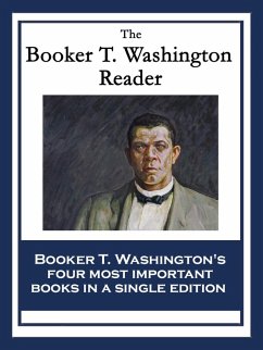 The Booker T. Washington Reader (eBook, ePUB) - Washington, Booker T.