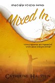 Mixed In (Unstable States, #1) (eBook, ePUB)