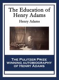 The Education of Henry Adams (eBook, ePUB)