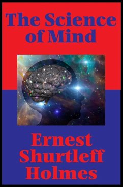 The Science of Mind (Impact Books) (eBook, ePUB) - Holmes, Ernest Shurtleff