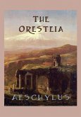 The Oresteia (eBook, ePUB)