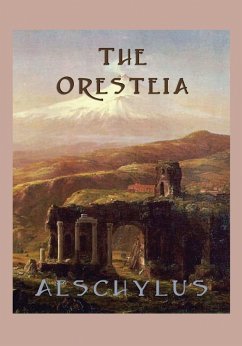 The Oresteia (eBook, ePUB) - Aeschylus