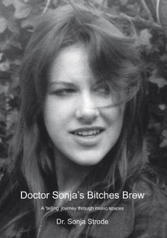 Doctor Sonja's Bitches Brew (eBook, ePUB) - Strode, Sonja