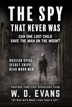 The Spy That Never Was (eBook, ePUB) - Evans, W. D.
