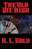 The Old Die Rich (eBook, ePUB)