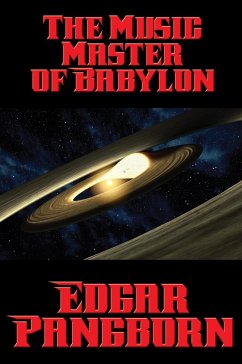 The Music Master of Babylon (eBook, ePUB) - Pangborn, Edgar