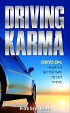 Driving Karma: There's a Better Way to Get There (eBook, ePUB)