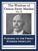 The Wisdom of Orison Swett Marden Vol. II (eBook, ePUB)