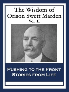 Cover The Wisdom of Orison Swett Marden Vol. II (eBook, ePUB)