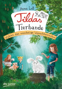 Wühler, das wuschelige Wunschkaninchen / Tildas Tierbande Bd.2 - Lott, Anna