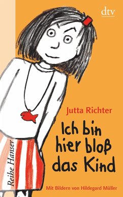 Ich bin hier bloß das Kind - Richter, Jutta